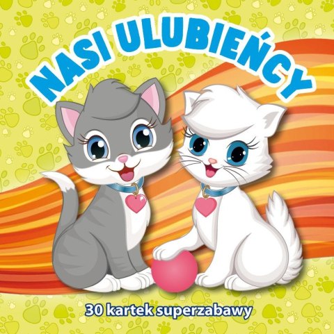 Kolorowanka Nasi ulubieńcy Kolorowanka Nasi ulubieńcy