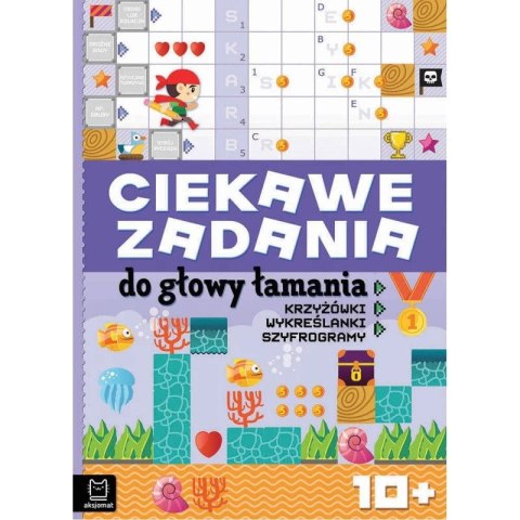 Książka dla dzieci Aksjomat Ciekawe zadania do głowy łamania. Krzyżówki, wykreślanki, szyfrogramy 10+ Książka dla dzieci Aksjomat Ciekawe zadania do głowy łamania. Krzyżówki, wykreślanki, szyfrogramy 10+