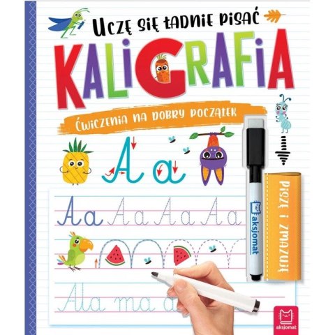 Książka dla dzieci Kaligrafia. Uczę się ładnie pisać. Piszę i zmazuję. Aksjomat Książka dla dzieci Kaligrafia. Uczę się ładnie pisać. Piszę i zmazuję. Aksjomat