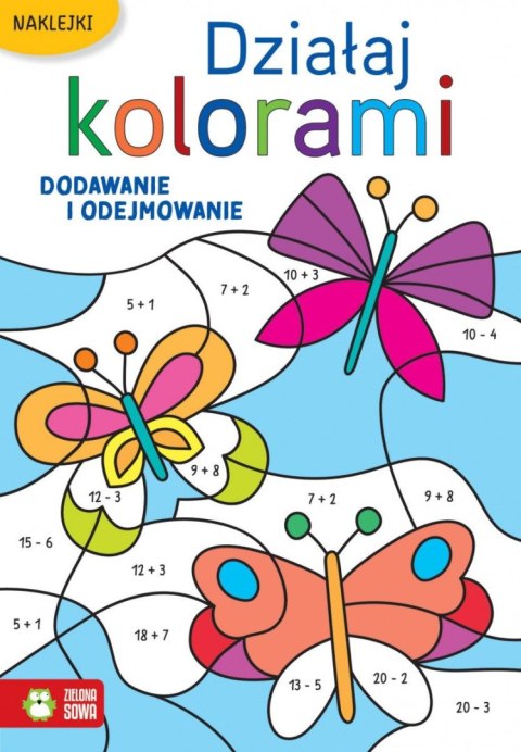 Książeczka edukacyjna Działaj kolorami. Dodawanie i odejmowanie Zielona Sowa Książeczka edukacyjna Działaj kolorami. Dodawanie i odejmowanie Zielona Sowa