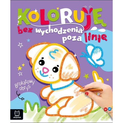 Książka dla dzieci Brokatowy obrys. Z pieskiem. Aksjomat Książka dla dzieci Brokatowy obrys. Z pieskiem. Aksjomat