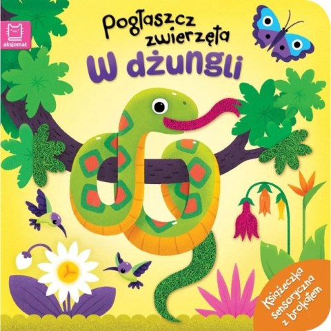 Książka dla dzieci Pogłaszcz zwierzęta. W dżungli. Aksjomat Książka dla dzieci Pogłaszcz zwierzęta. W dżungli. Aksjomat