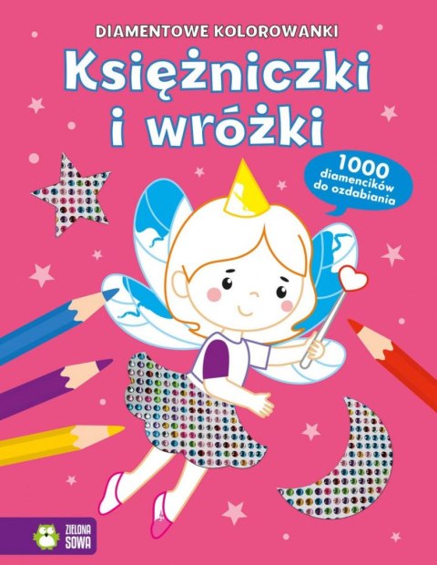 Książka dla dzieci Diamentowe kolorowanki. Księżniczki i wróżki Aksjomat Książka dla dzieci Diamentowe kolorowanki. Księżniczki i wróżki Aksjomat