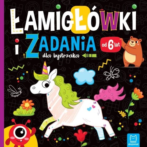 Książka dla dzieci Łamigłówki i zadania dla bystrzaka . Aksjomat Książka dla dzieci Łamigłówki i zadania dla bystrzaka . Aksjomat