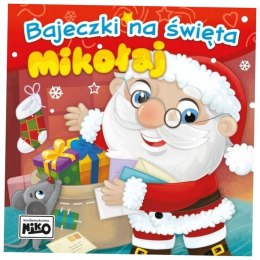 Książeczka edukacyjna Bajeczki na święta. Mikołaj. Niko