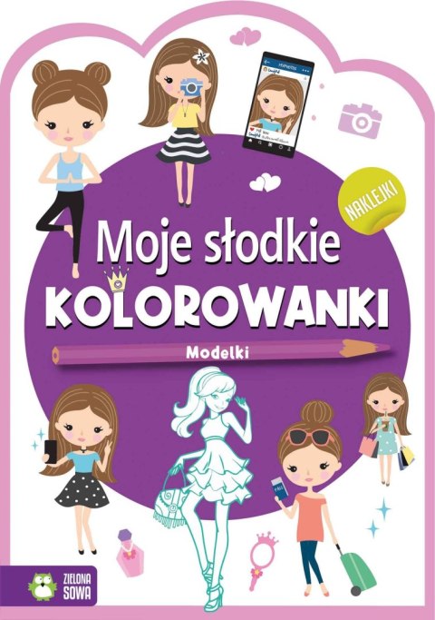 Książeczka edukacyjna Zielona Sowa Moje słodkie kolorowanki Modelki Książeczka edukacyjna Zielona Sowa Moje słodkie kolorowanki Modelki