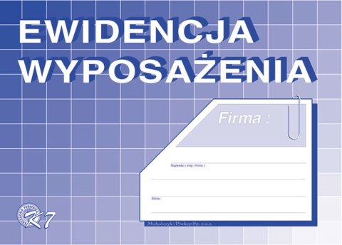 Druk offsetowy Michalczyk i Prokop Ewidencja wyposażenia A5, A5 32k. (K-7) Druk offsetowy Michalczyk i Prokop Ewidencja wyposażenia A5, A5 32k. (K-7)