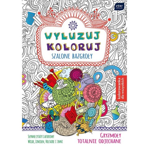 Kolorowanka Interdruk Wyluzuj Koloruj Szalone bazgroły (MAB5WYL) Kolorowanka Interdruk Wyluzuj Koloruj Szalone bazgroły (MAB5WYL)